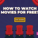 How to watch movies online for free