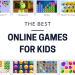 10 Fun Free Games for Kids to Play Online