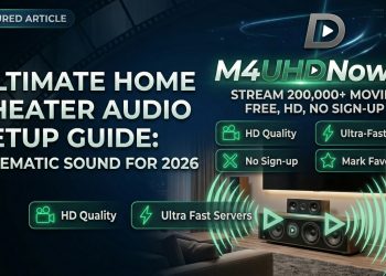 Ultimate Home Theater Audio Setup Guide Cinematic Sound for 2026
